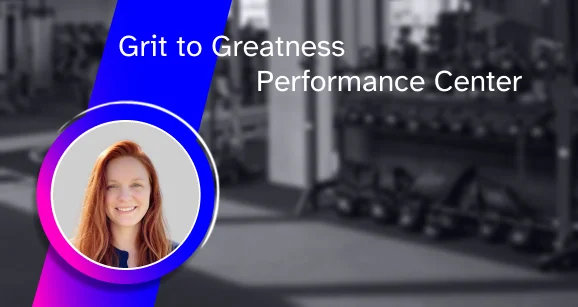 Grit to Greatness Performance Center