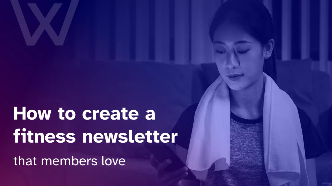 How to create a fitness newsletter your gym members will love