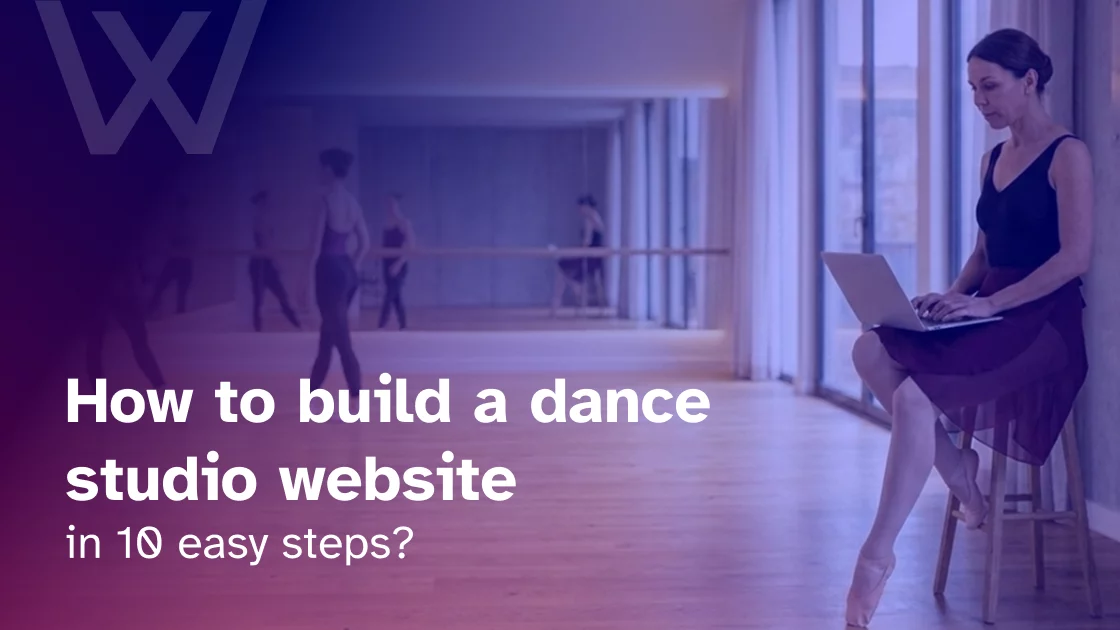 How to build a dance studio website in 10 easy steps