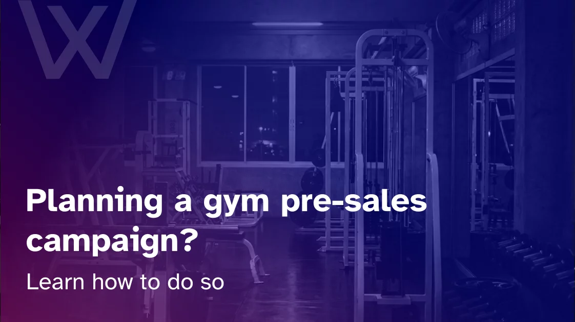 Planning a gym pre-sales campaign
