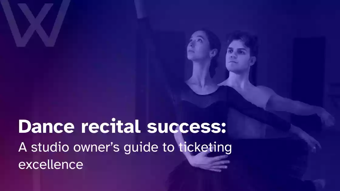 Dance recital success a studio owners guide to ticketing excellence