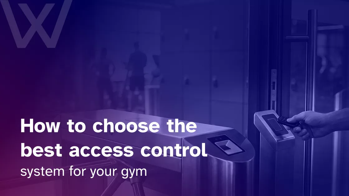 How to choose the best gym access control system