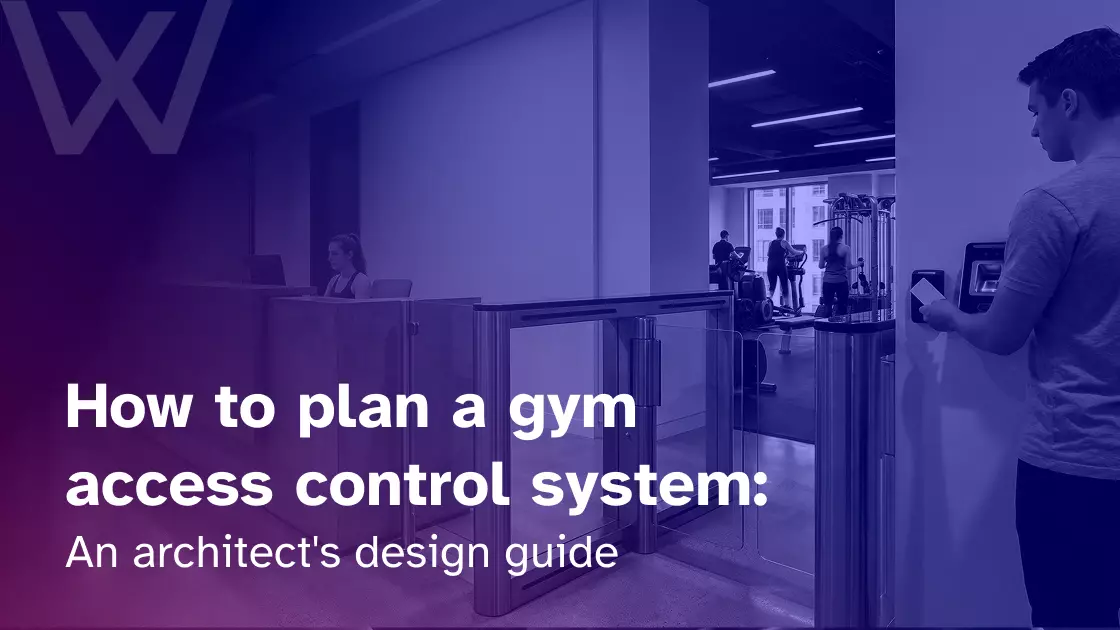 How to plan a gym access control system