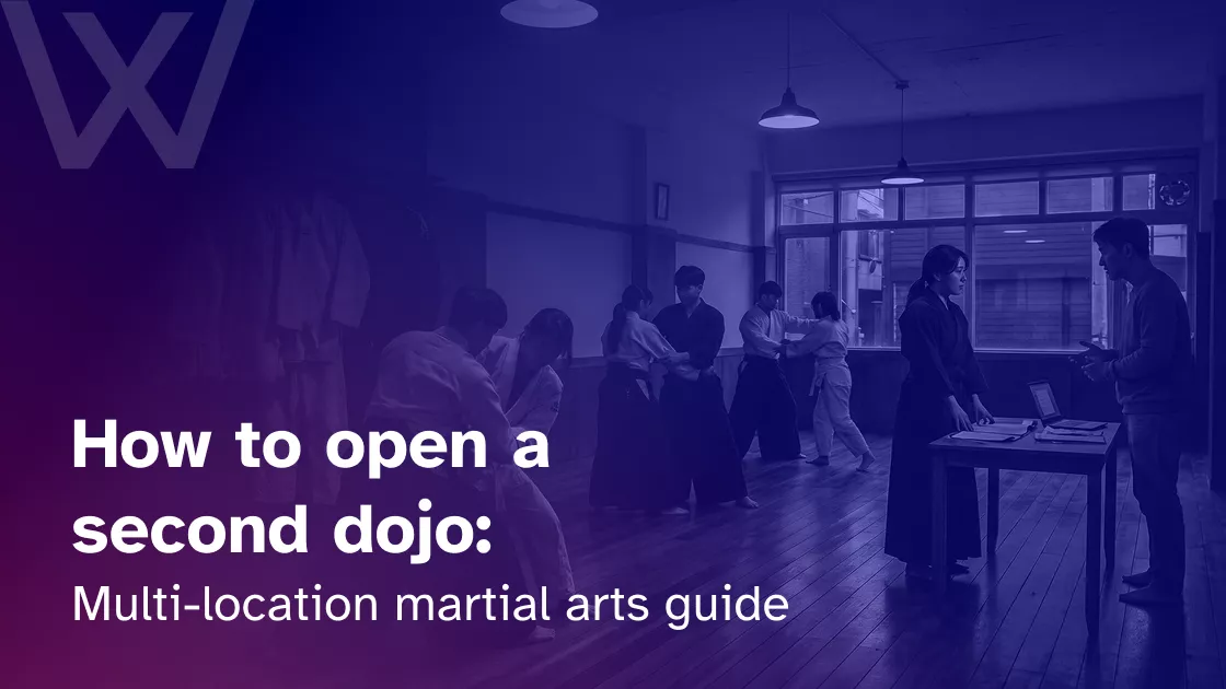 How to open a second dojo Multi-location martial arts guide