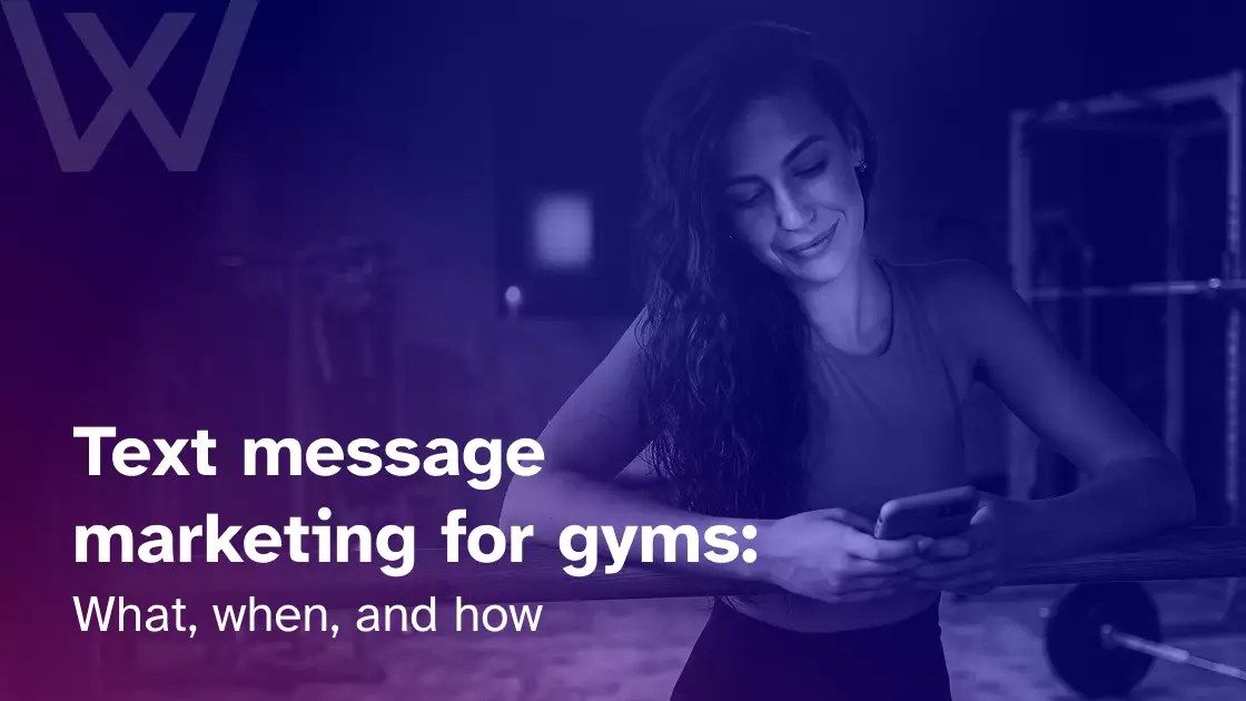 Text message marketing for gyms