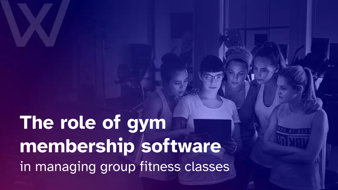 The role of gym membership software in managing group fitness classes